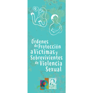Órdenes de Protección a Víctimas y Sobrevivientes de Violencia Sexual